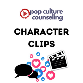 Preview of Character Clips (Pop Culture SEL Curriculum)