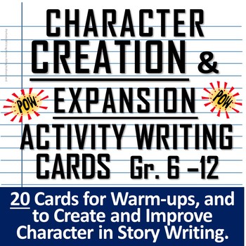 Preview of Character Creation & Expansion Activity Writing Cards, Gr. 6-8, 9-12