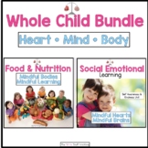 Social Emotional Learning and Health and Nutrition Bundle