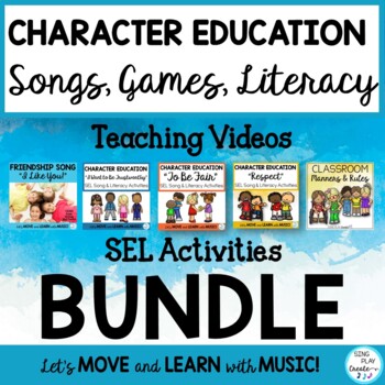 Preview of Character Education SEL Bundle: Literacy Activities, Songs, Games, Class Posters
