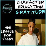 Character Education - GRATITUDE mini lesson - Engaging! Mi