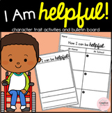 Character Education: I Am Helpful Activities