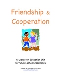 Character Education Package--FRIENDSHIP/COOPERATION--Skit & Activities Included