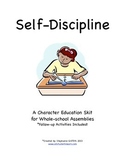 Character Education Package--SELF DISCIPLINE--Skit and Activities Included