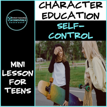 Preview of Character Education - SELF-CONTROL mini lesson - Engaging! Middle & High School