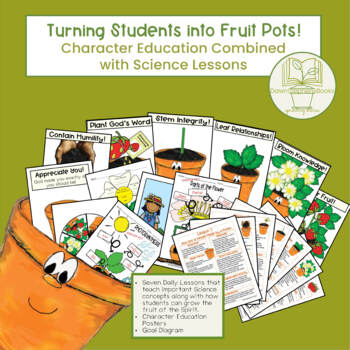 Preview of Character Education with Science Lessons - Turning Students into Fruit Pots!