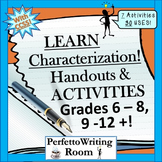 Characterization! Handouts & Activities with CCSs Grades 6