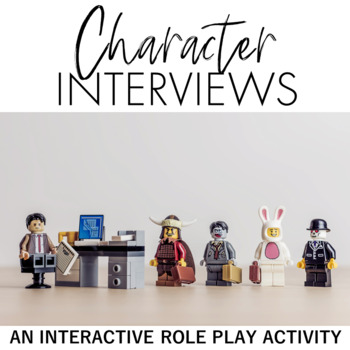 Preview of Character Interviews for ANY Work: An Engaging Discussion Activity