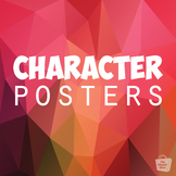 Character Posters | 11 x 8.5 in. Printable PDFs