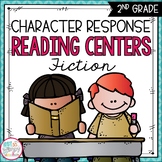 Character Response Fiction Reading Centers SECOND GRADE