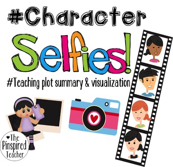 Preview of Character Selfies: Character Analysis, Summary, Point of View, and Visualization