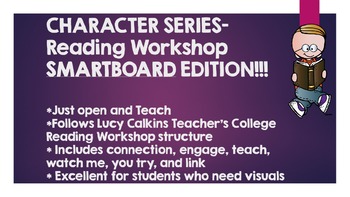 Preview of Character Series Unit- Lucy Calkins-  SMART NOTEBOOK Edition- ALL SESSIONS