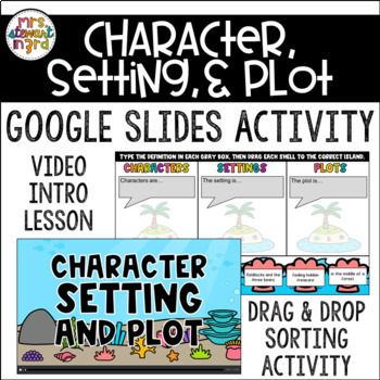 Preview of Character, Setting, and Plot Video Intro Lesson and Activity for Google Slides™