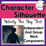 Character Analysis Activity for Any Text: Character Silhouettes