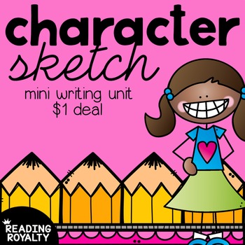Preview of Character Sketch Mini Writing Unit: $1 Deal