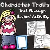 Character Trait Activities - Text Message Themed