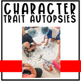 Character Trait Autopsy