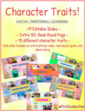 Character Trait Slides + SEL Read Alouds! EDITABLE (Mornin