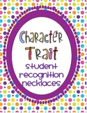 Character Trait Student Recognition Necklaces/Coupons