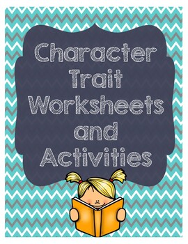 Preview of Character Trait Worksheets