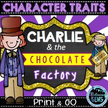 Preview of Charlie and the Chocolate Factory - Character Trait Activities Pack