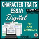 Character Traits Essay - Literary Essay Writing - DIGITAL Version