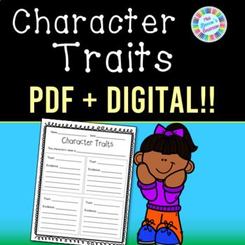 Character Traits and Evidence Graphic Organizer - PDF and Digital!