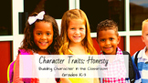 Character Traits: Honesty, Building Character in the Class