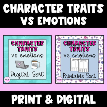 Character Traits vs Emotions Print & Digital Sorting Activity | TPT