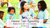 Character Traits: Responsibility, Building Character in th