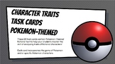 Character Traits Task Cards (Pokemon Themed)
