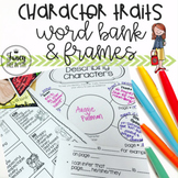 Character Traits {Word Bank and Frames}