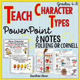 Characters in Literature PowerPoint & Notes: Cornell & Fol