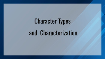 Preview of Character Types and Characterization Google Slides