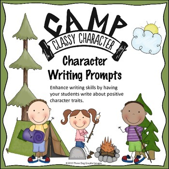 Preview of Character Writing Prompts - Camp Classy Character Common Core