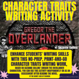 Character traits - writing activity - based on Gregor the 