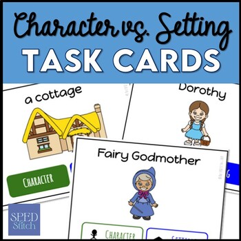 Preview of Character vs. Settings Task Cards for Autism and Special Education Classrooms