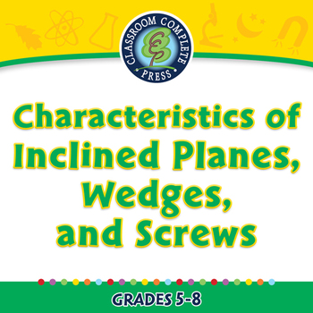 Preview of Characteristics of Inclined Planes, Wedges, and Screws NOTEBOOK Gr. 5-8