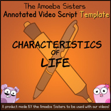 Characteristics of Life Annotated Video Script TEMPLATE by