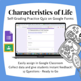 Characteristics of Life | Distance Learning Google Form Di