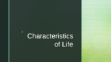 Characteristics of Life PowerPoint Presentation