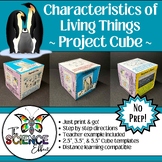 Characteristics of Living Things ~ 3D Research Project Cube