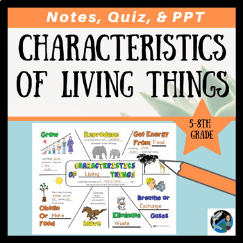 Preview of Characteristics of Living Things Notes, Quiz, & PPT