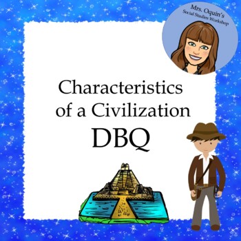 Preview of Characteristics of a Civilization DBQ - Printable and Google Ready!