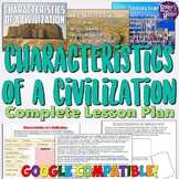 Characteristics of a Civilization Lesson for Ancient Civil