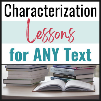 Preview of Characterization Mini-lesson BUNDLE for ANY Novel or Short Story