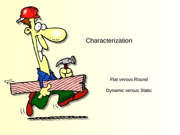 Preview of Characterization: Flat or Round - Static or Dynamic