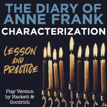 Preview of Characterization in The Diary of Anne Frank — Play Version by Goodrich & Hackett