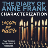 Characterization in The Diary of Anne Frank — Play Version