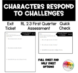 RL 2.3 Characters Respond to Challenges Exit Slip Assessme